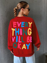 Fashion Womans Sweatshirt Everything Will Be Okay Letter Printed Pullover Loose Warm Crewneck Hoodies Casual Female Clothing